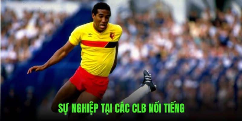 Sự nghiệp khi đang ở trong các CLB nổi tiếng